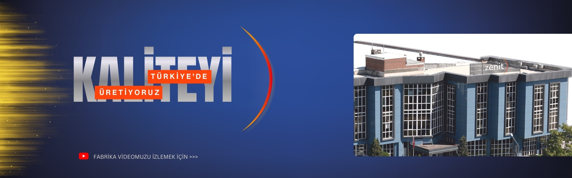 Zenit LED - Kaliteyi Türkiye'de Üretiyoruz